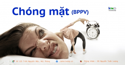 Chẩn đoán và điều trị chóng mặt tư thế kịch phát lành tính (BPPV)