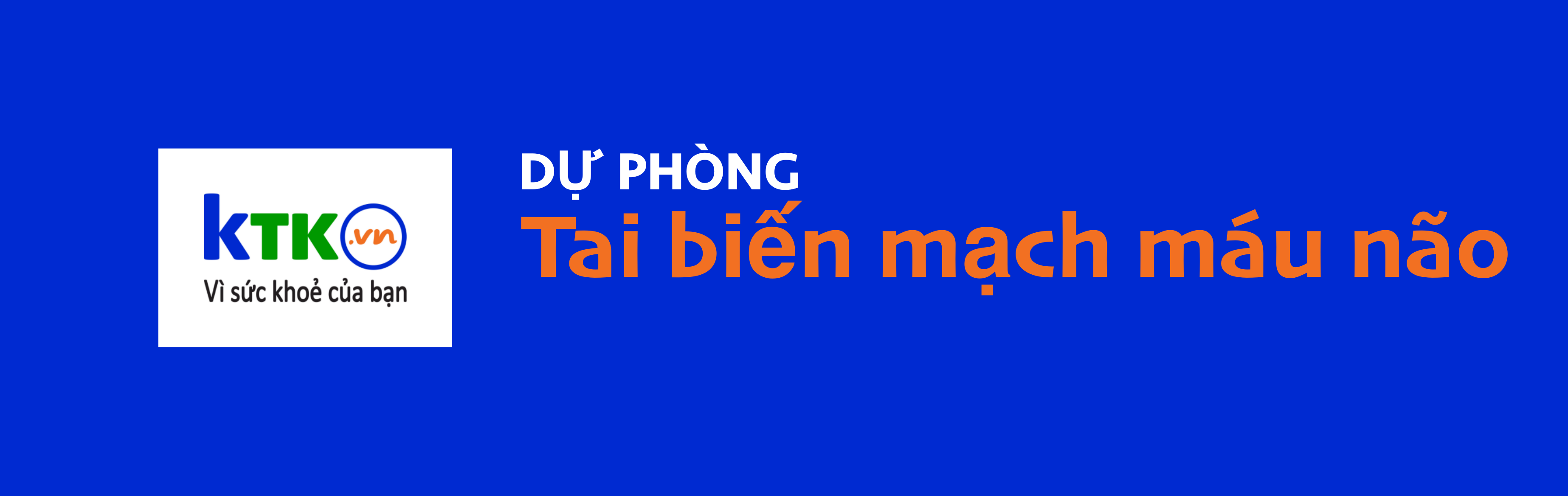 Dự phòng Đột quỵ não